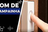 Som de Campainha | Baixar Som de Campainha de Porta Ding Dong | Rick Efeitos Sonoros