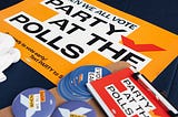Photo of Party at the Polls paraphanelia.