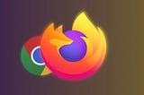 Why I switched from Chrome to Firefox