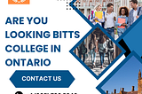 Are You Looking Bitts college In Ontario