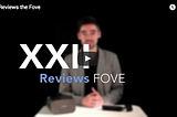 XXII Reviews the Fove