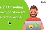 React Crawling: How to Crawl JavaScript-Generated Web Pages