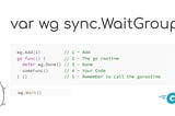 Common mistakes when using golang’s sync.WaitGroup