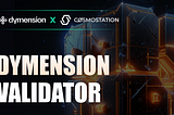 Cosmostation Joins the Dymension Hub as a Node Validator