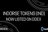 Indorse IND token is now listed on DDEX, a Decentralized Exchange on 0x!