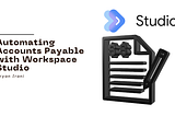 Automating Accounts Payable with Workspace Studio