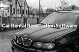 Car Rental Reservation Software