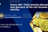 Every SKY YOGI should allocate one percent of his net income to charity.