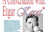 A Conversation with Etgar Keret