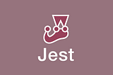 A Beginner’s Guide to Unit-Testing With Jest