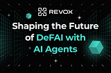 REVOX Launches BNB DeFAI Integration Framework in Collaboration with Leading Protocol KiloEx…