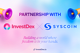 InvestDex Enters the Layer 2 Ecosystem with Syscoin Partnership