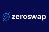 ZeroSwap — Everything You Need to Know