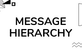 Message Hierarchies