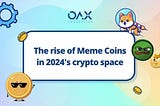 The Meme Mania Returns: A Macro View and Rational Lens on Meme Coins