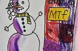 A snowman with cap, mufler , buttons and hair accessories. There is colourful door besides snowperson where ‘MTF’ is written in upper case as initial of each gender.