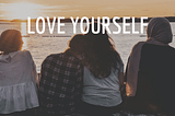 5 ways on how I developed a habit of self-love and how you can too.
