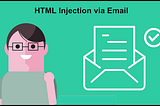 #13 How to make HTML injection impactful via email.