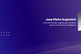 Jose Plehn Dujowich: Innovator at the Intersection of Data and Economy