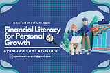 Financial Literacy for Personal Growth