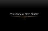 What are the 5 stages of psycho sexual development?