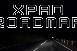 XPAD Roadmap