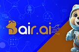 Bair.ai is a cutting-edge platform that merges the power of blockchain and generative artificial…