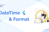 FlutterDev : DateTime & Time Format in Dart日期使用與時間格式化