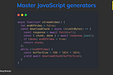 Master JavaScript Generators: 5 Practical Use Cases
