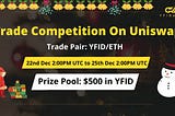 🔥Get ready for the "Who Is Highest Trader and Top Holder of YFID" Competition🔥