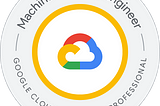 Pass the Google Cloud Professional Machine Learning Engineer Exam (2023)