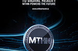 From Decentralized Dreams To Digital Reality MTHN Powers The Future