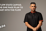 Flow State Canvas: The One Page Plan To Get Into the Flow