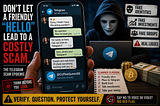 When “Hello” Means Trouble: The Telegram Scam Epidemic