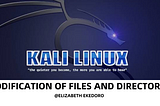 KALI LINUX 101: MODIFICATION OF FILES AND DIRECTORIES