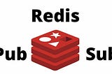 Redis Pub/Sub in .Net