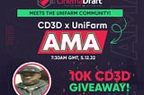 New Day and Time! CD3D x UniFarm AMA