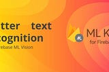 Flutter-Text Recognition with Firebase ML Vision