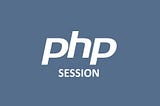 Understanding the concept of Session in PHP easily