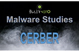 [Malware Studies] Cerber