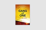 Book cover of Gang of one by gary Muldrew