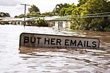 A Simple Guide On When It’s Okay To Say “But Her Emails!”