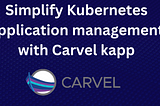 Simplify Kubernetes application management with Carvel kapp