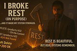 I Broke REST (On Purpose) — And It Made My System Stronger