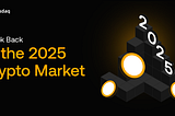 A Look Back at the 2025 Crypto Market