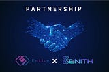 Entice Coin Announces Strategic Partnership with Zenith Chain