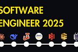 Software Engineer Roadmap 2025: The Complete Guide