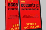 The Eccentric Entrepreneur