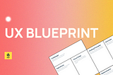 UX Blueprint