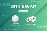 DRK SWAP — All you need in DeFi (Part 2)